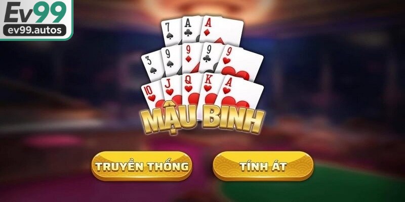 Cách chơi Mậu Binh thật sự đơn giản, dễ dàng cho tất cả anh em