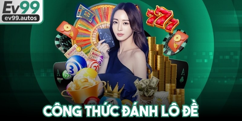 Công Thức Đánh Lô Đề