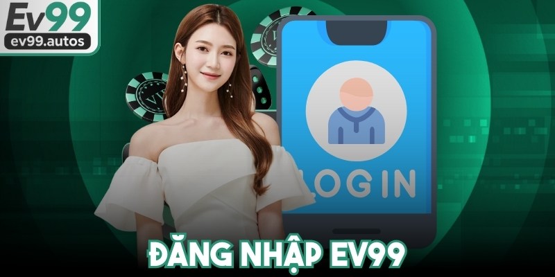 Đăng Nhập EV99