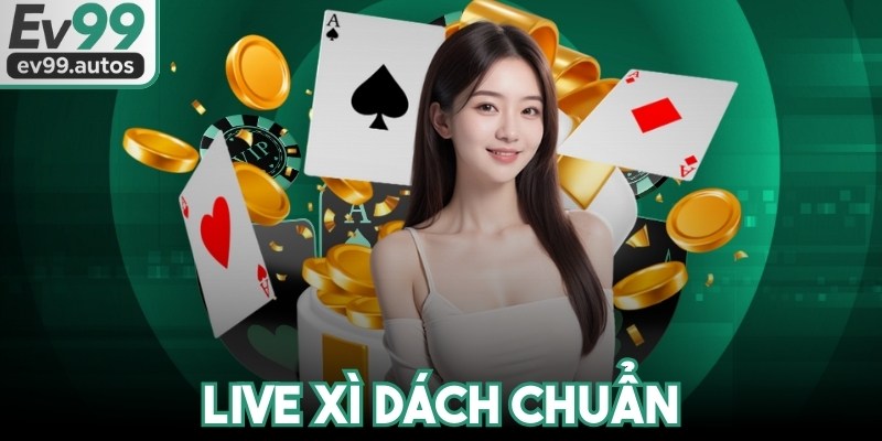 Live Xì Dách Chuẩn