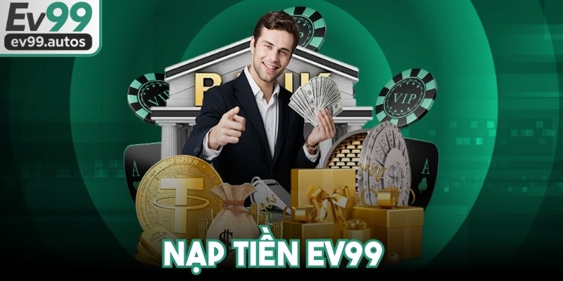 Nạp Tiền Ev99