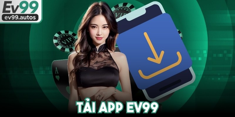 Tải App EV99